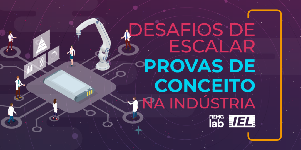 Desafios e Aprendizados para Escalar Provas de Conceito na Indústria