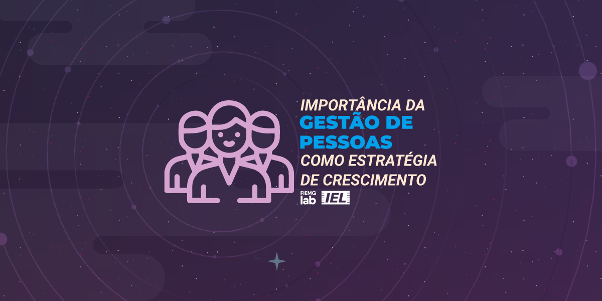 A importância da gestão de pessoas para o mercado inovador
