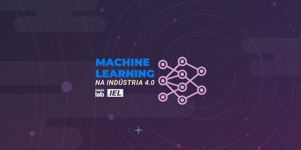 Machine Learning como estratégia de inovação industrial
