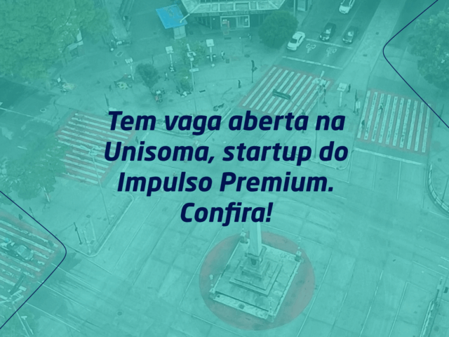 Vaga aberta na startup Impulso Premium FIEMG Lab