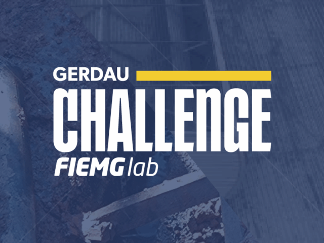  Gerdau e FIEMG Lab lançam desafios de inovação aberta 